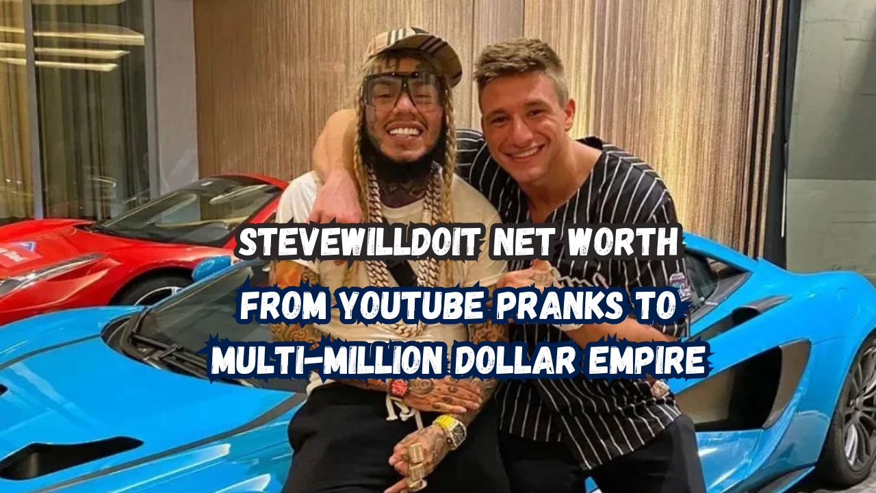 stevewilldoit net worth